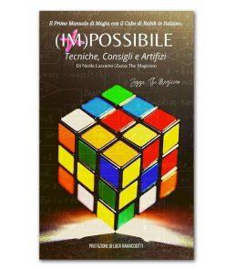 (IM)POSSIBLE: The first Manual of Magic with the Cubes